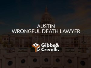 Austin Wrongful Death Lawyer