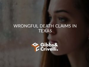 Wrongful Death Claims in Texas