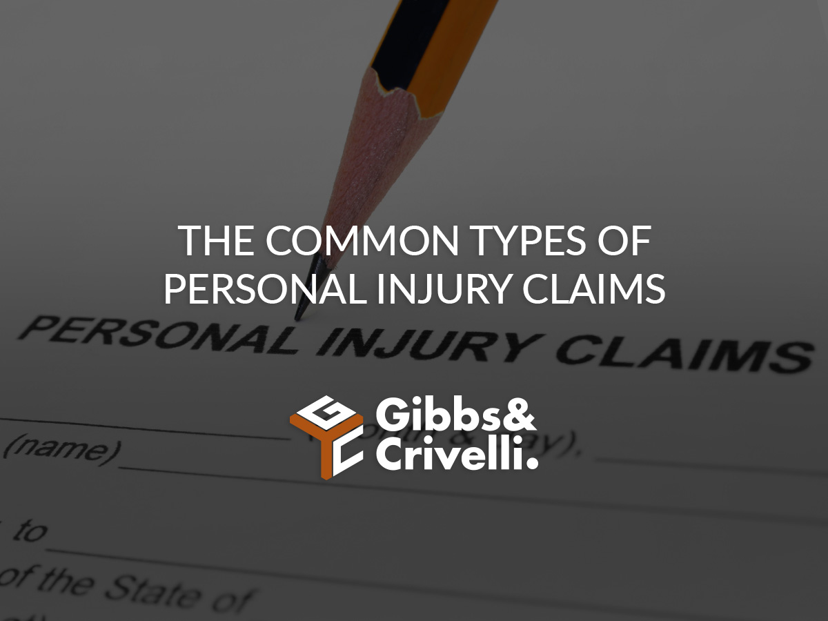 The Common Types of Personal Injury Claims FREE CASE EVALUATION